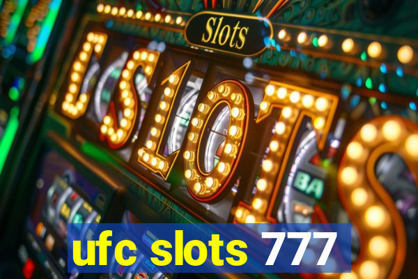 ufc slots 777