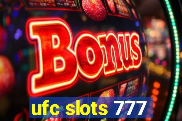 ufc slots 777