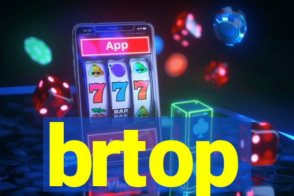 brtop