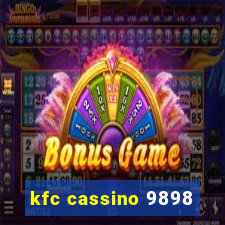 kfc cassino 9898