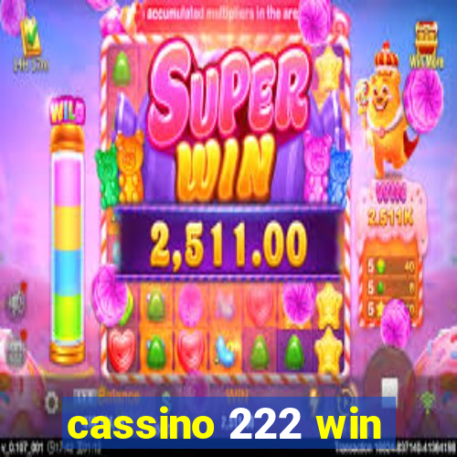 cassino 222 win