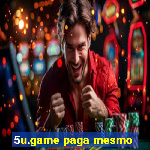 5u.game paga mesmo