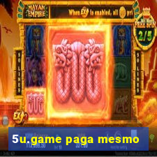 5u.game paga mesmo