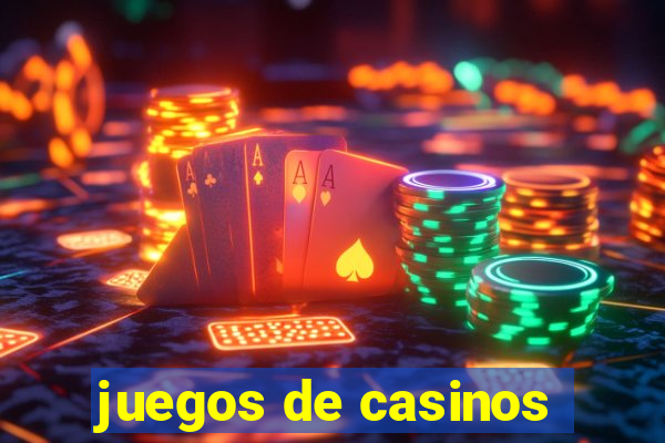 juegos de casinos