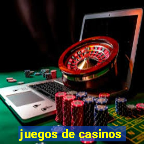 juegos de casinos