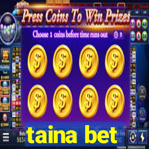 taina bet