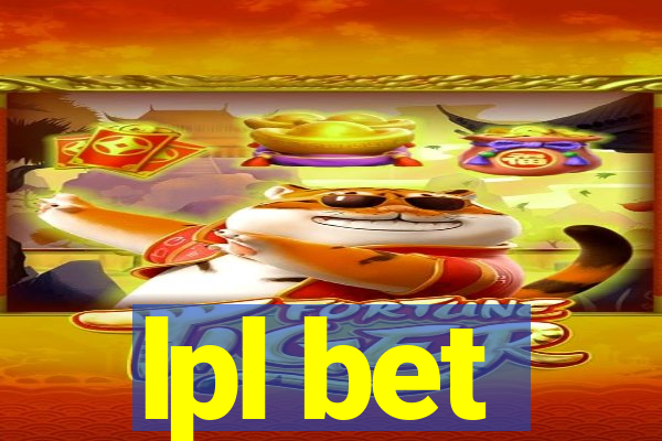 lpl bet