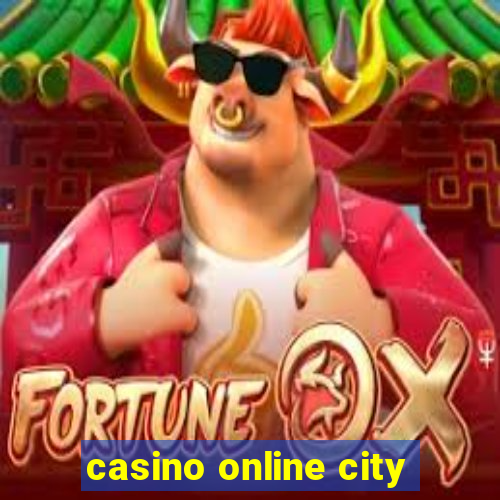 casino online city