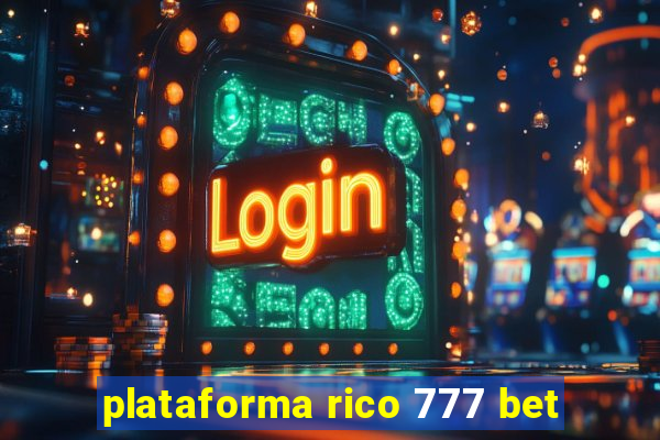 plataforma rico 777 bet