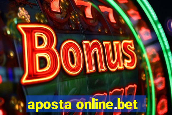 aposta online.bet