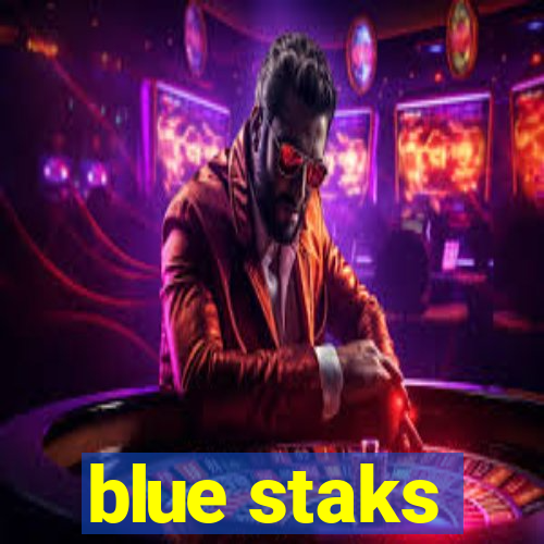 blue staks