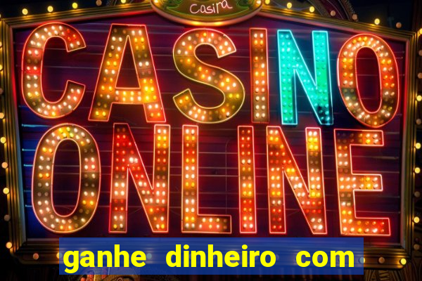 ganhe dinheiro com jogos online