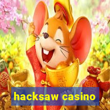 hacksaw casino