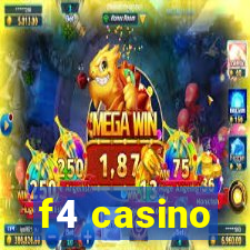 f4 casino