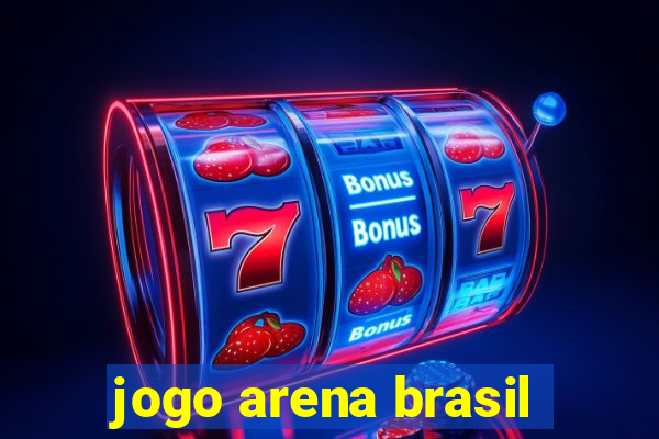 jogo arena brasil