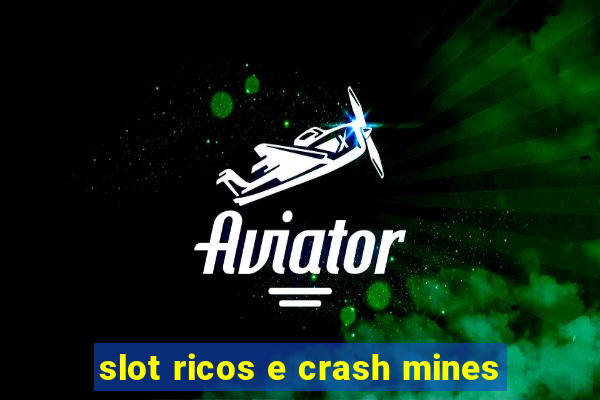 slot ricos e crash mines