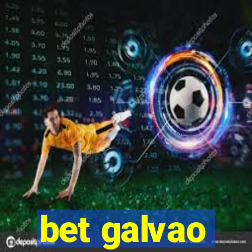 bet galvao