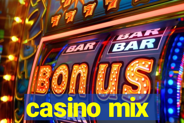 casino mix