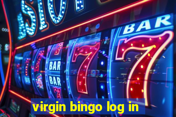 virgin bingo log in