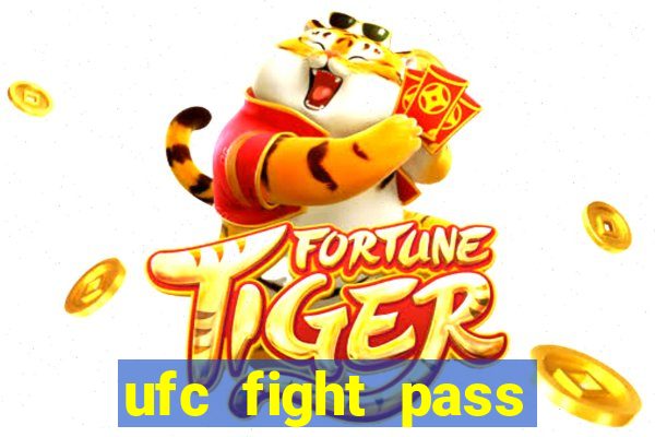 ufc fight pass assistir online