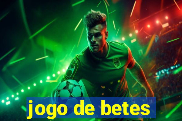 jogo de betes