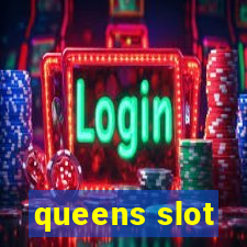 queens slot