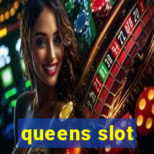 queens slot