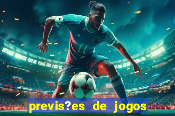 previs?es de jogos de hoje