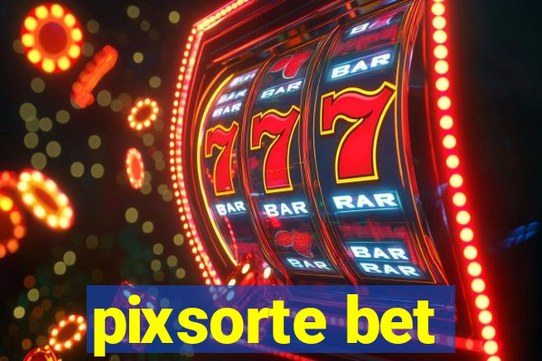 pixsorte bet