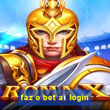 faz o bet aí login