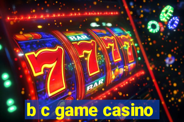 b c game casino