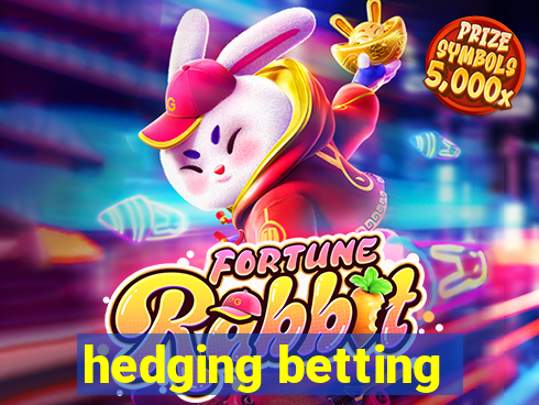 hedging betting