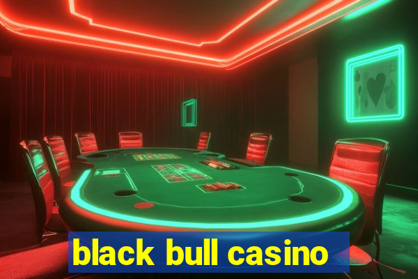 black bull casino