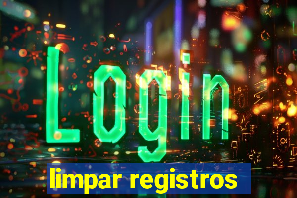 limpar registros