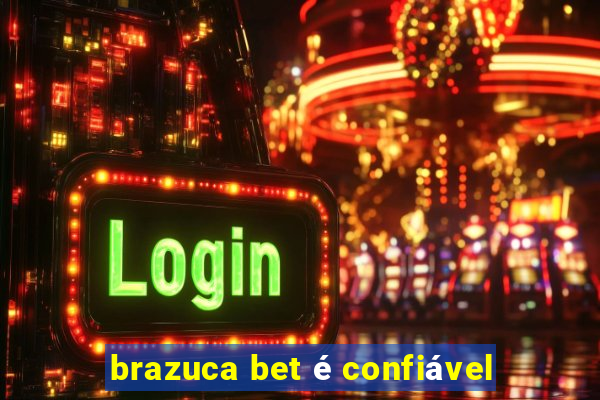 brazuca bet é confiável