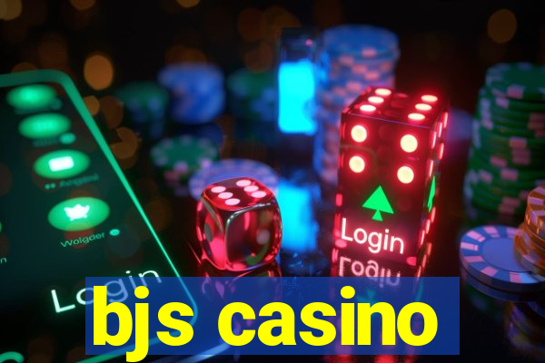 bjs casino