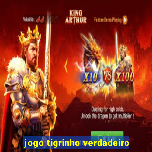 jogo tigrinho verdadeiro