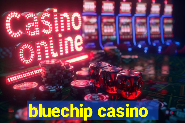 bluechip casino