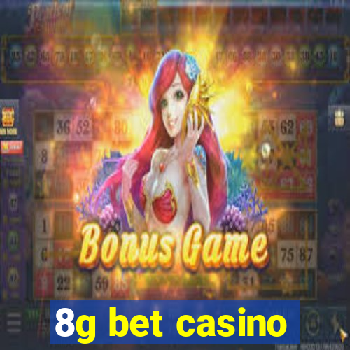 8g bet casino