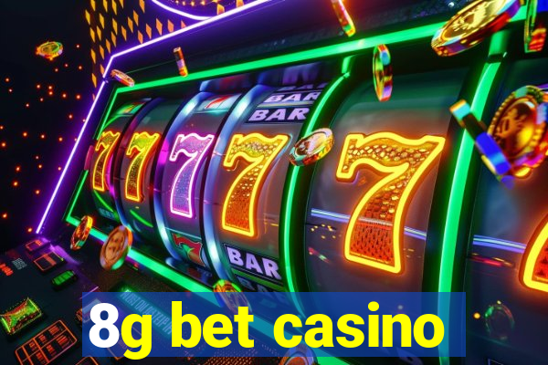 8g bet casino