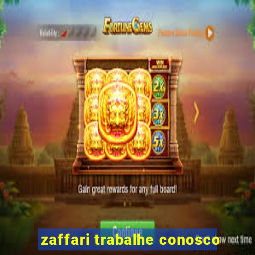 zaffari trabalhe conosco