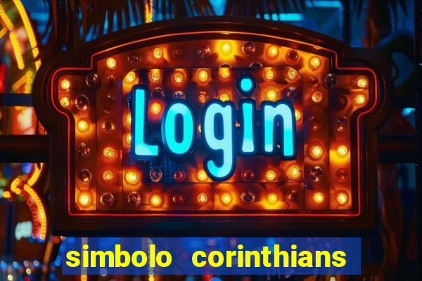 simbolo corinthians copiar e colar