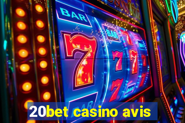 20bet casino avis