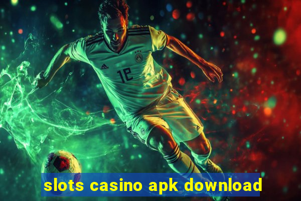 slots casino apk download