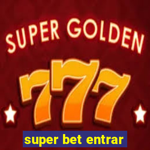 super bet entrar