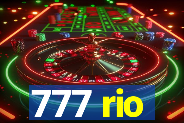 777 rio