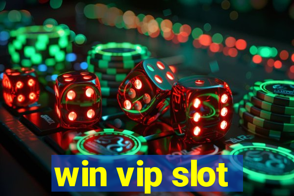 win vip slot