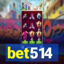 bet514