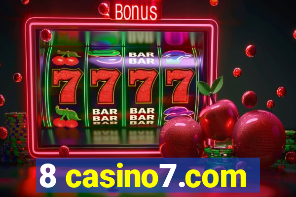 8 casino7.com