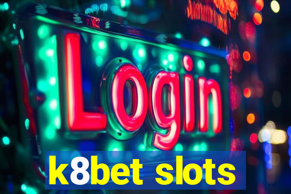 k8bet slots